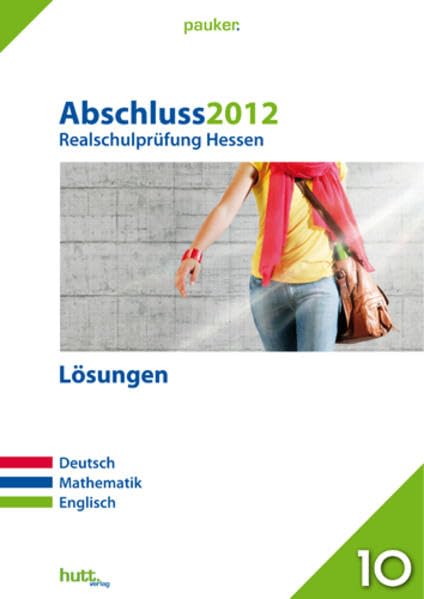 Pauker. Die Lernhilfen: Abschluss 2012, Realschulprüfung Hessen, Lösungen Foreign Languages ​​& Dictionaries