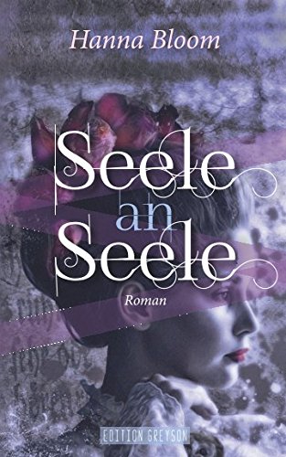 Seele an Seele: Eine Liebe zwischen den Welten Romantic Fantasy