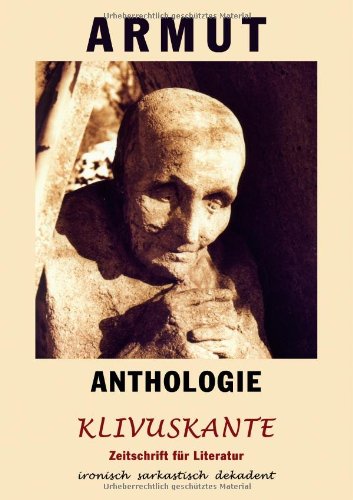 Armut Anthologie: Klivuskante Sonderausgabe Nr. 1 Contemporary literature