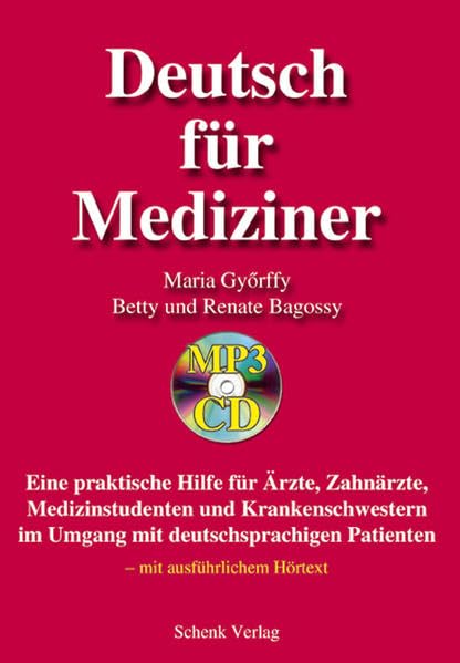 Deutsch für Mediziner: Sprachlehrwerk für Praktikum und Kommunikation in medizinischen Berufen Medicine
