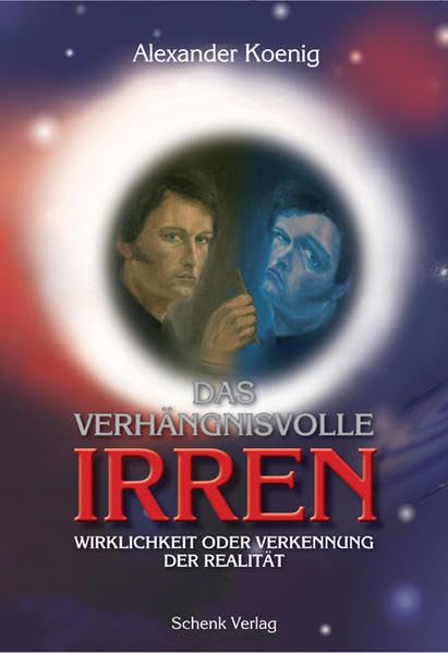 Das verhängnisvolle Irren: Wirklichkeit oder Verkennung der Realität Philosophy