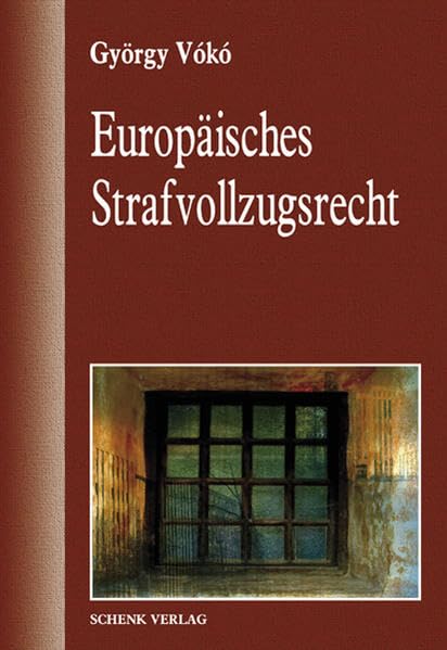 Europäisches Strafvollzugsrecht Law
