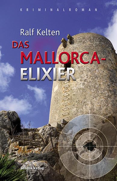 Das Mallorca-Elixier: Kriminalroman Contemporary literature
