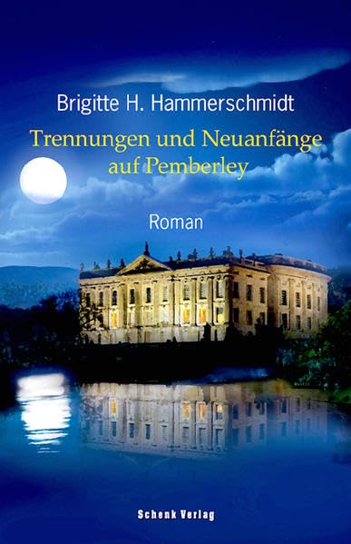 Trennungen und Neuanfänge auf Pemberley Contemporary literature