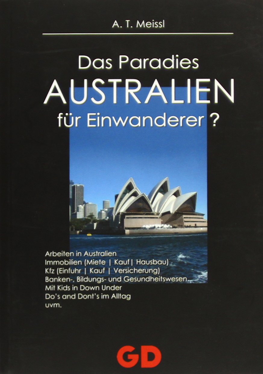 Australien - Das Paradies für Einwanderer? Business, Finance & Career