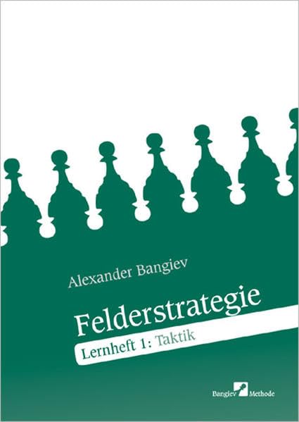 Felderstrategie. Lernheft 1: Taktik Leisure & Fun