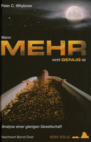 Wenn mehr nicht genug ist: Analyse einer gierigen Gesellschaft Books