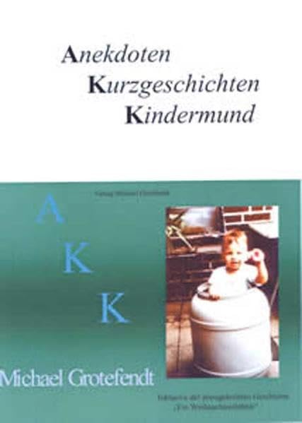 Anekdoten - Kurzgeschichten - Kindermund Contemporary literature