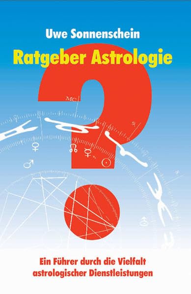 Ratgeber Astrologie: Ein Führer durch die Vielfalt astrologischer Dienstleistungen (Livre en allemand) book