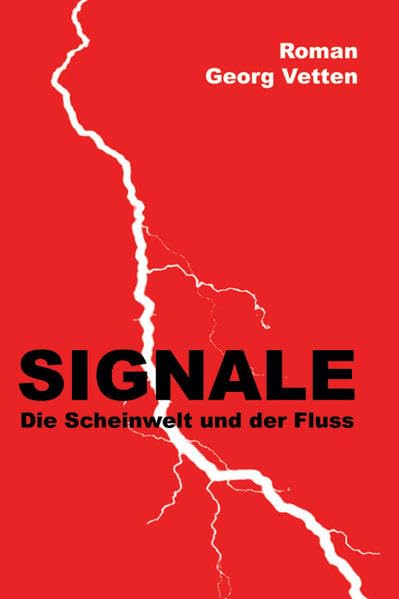 Signale: Die Scheinwelt und der Fluss Contemporary literature
