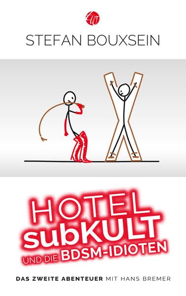 Hotel subKult und die BDSM-Idioten Humour & Satire