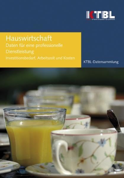 Hauswirtschaft: Investitionsbedarf, Arbeitszeit und Kosten Business, Finance & Career