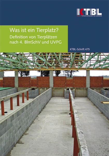 Was ist ein Tierplatz?: Definition von Tierplätzen nach 4. BImSchV und UVPG Architecture