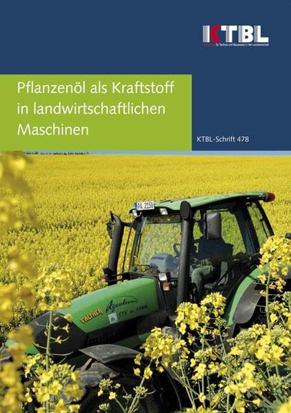 Pflanzenöl als Kraftstoff in landwirtschaftlichen Maschinen Natural Sciences