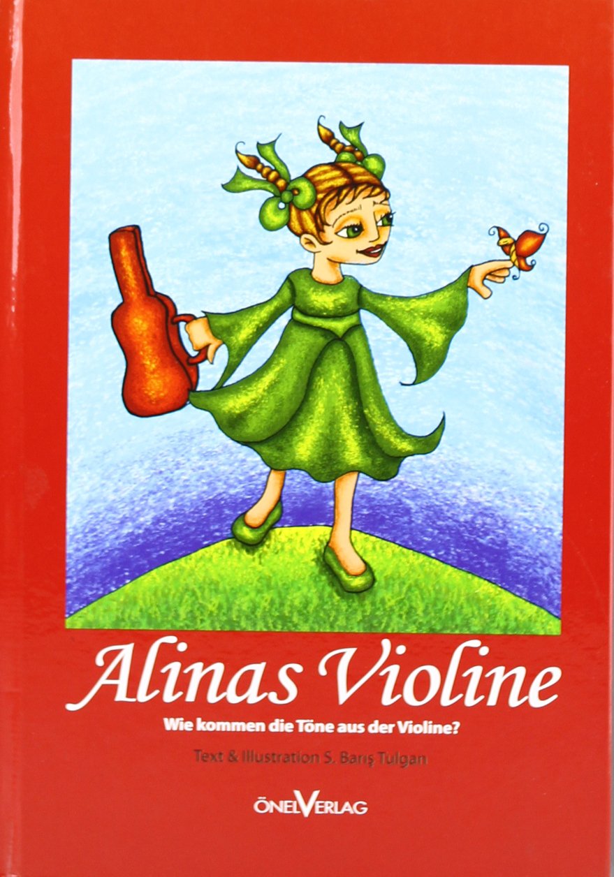 Alinas Violine: Wie kommen die Töne aus der Violine? Children's books