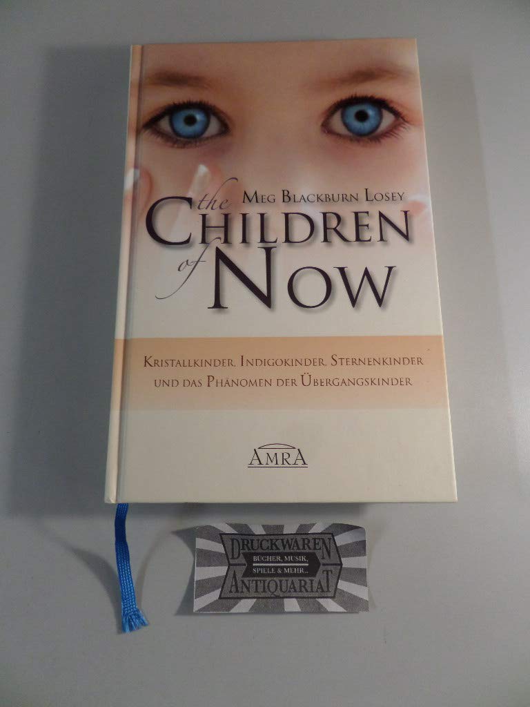 The Children of Now. Kristallkinder, Indigokinder, Sternenkinder und das Phänomen der Übergangskinder Social Sciences