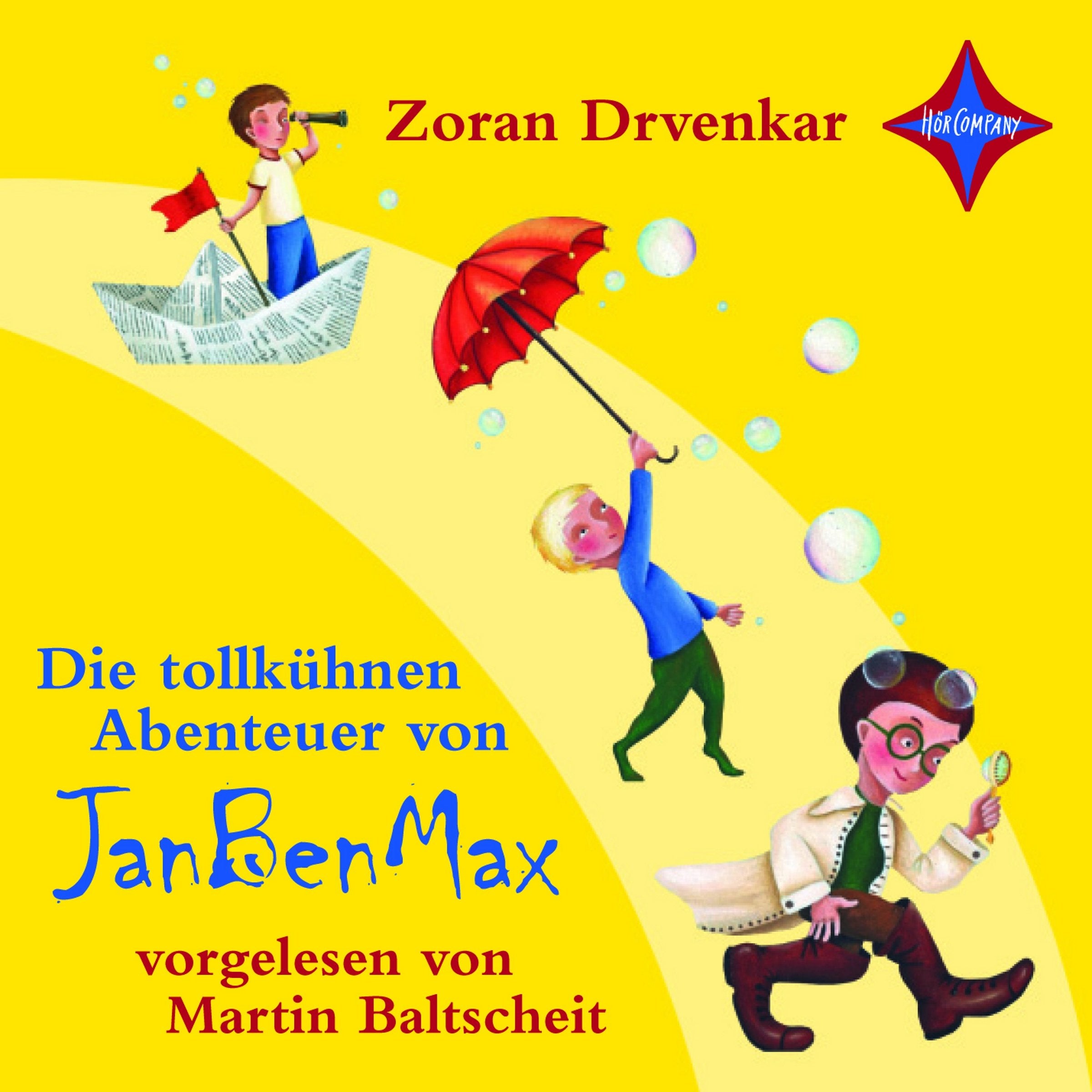 Die tollkühnen Abenteuer von JanBenMax: Sprecher: Martin Baltscheit. 2 CDs, Jewelcase Novels & Short Stories