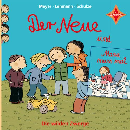 Die wilden Zwerge 01. Der Neue - Mara muss mal Novels & Short Stories