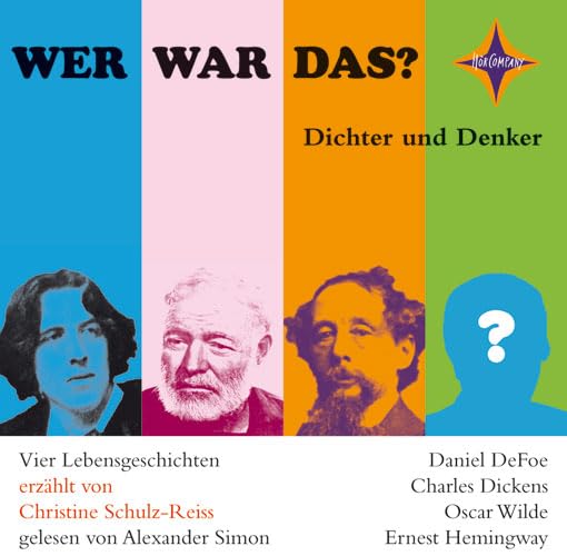 Wer war das? Dichter und Denker -2-: Vier Lebensgeschichten: Daniel Defoe, Charles Dickens, Oscar Wilde, Ernest Hemingway. Sprecher: Nicki von Tempelhoff. 1 CD, Jewelcase, ca. 70 Min. Education