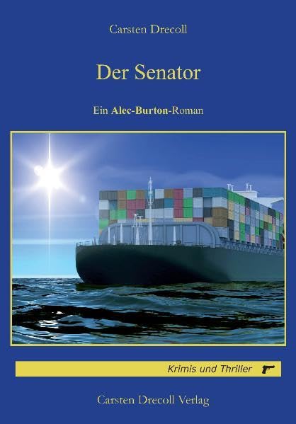 Der Senator: Ein Alec-Burton-Roman Contemporary literature