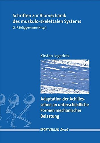 Adaption der Achillessehne an unterschiedliche Formen mechanischer Belastung Leisure & Fun
