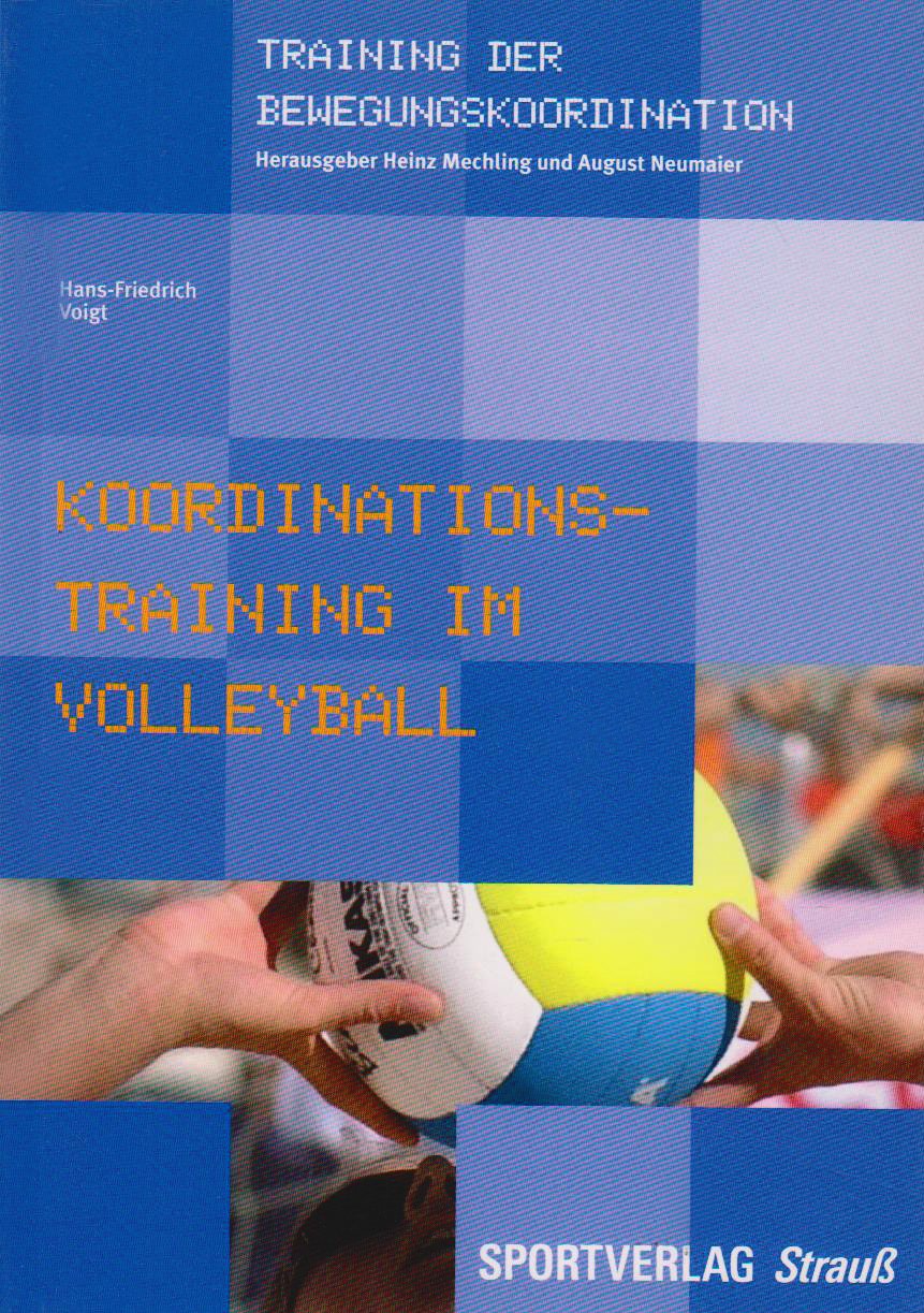 Koordinationstraining im Volleyball (Training der Bewegungskoordination) - Voigt, Hans F book