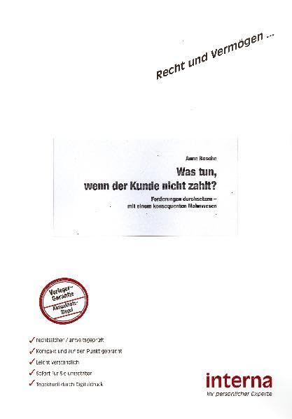Was tun, wenn der Kunde nicht zahlt?: Forderungen durchsetzen mit einem kosequenten Mahnwesen (Recht und Vermögen) Self-help