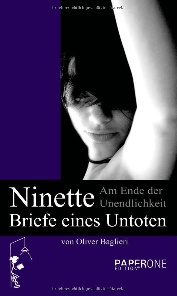 Ninette - Am Ende der Unendlichkeit: Briefe eines Untoten Drama