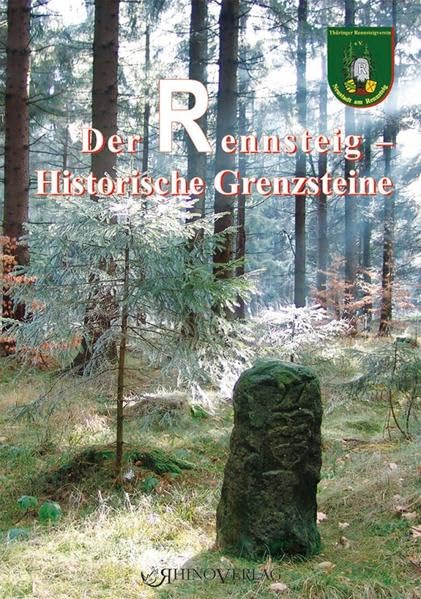 Der Rennsteig - Historische Grenzsteine Politics & History
