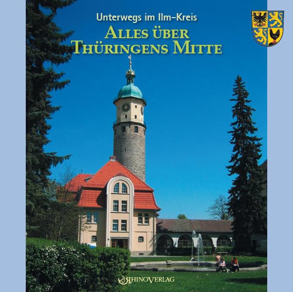 Entdeckungen im Ilm-Kreis: Alles über Thüringens Mitte Travel