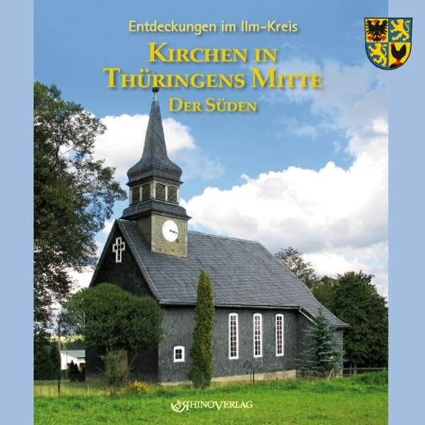 Kirchen in Thüringens Mitte 06. Teil 1. Entdeckungen im Ilm-Kreis book