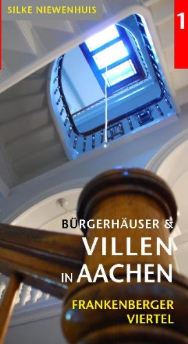 Bürgerhäuser und Villen in Aachen Film, Art & Culture