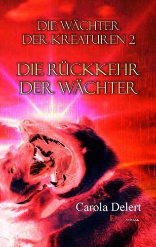 Die Wächter der Kreaturen 2: Die Rückkehr der Wächter Fiction