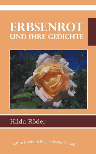 Erbsenrot und ihre Gedichte Poetry