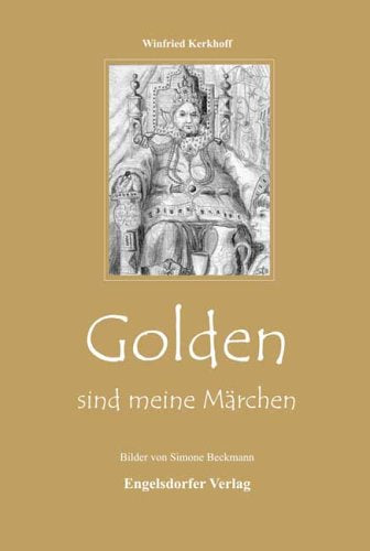 Golden sind meine Märchen (Livre en allemand) book