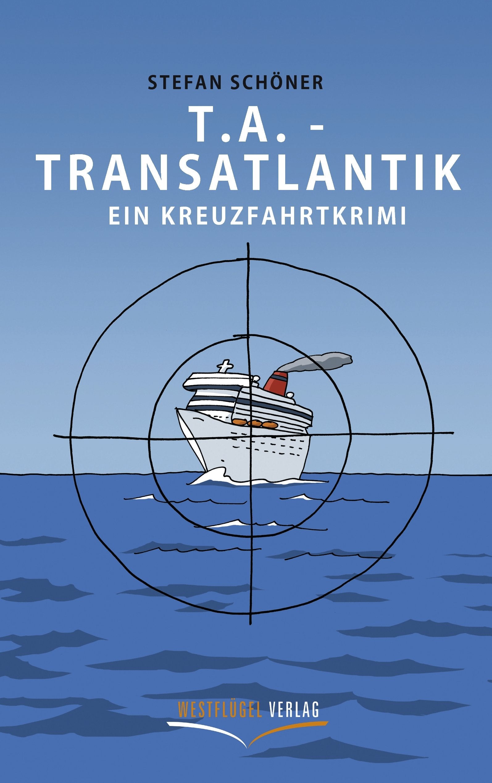 T.A. - Transatlantik: Ein Kreuzfahrtkrimi Contemporary literature