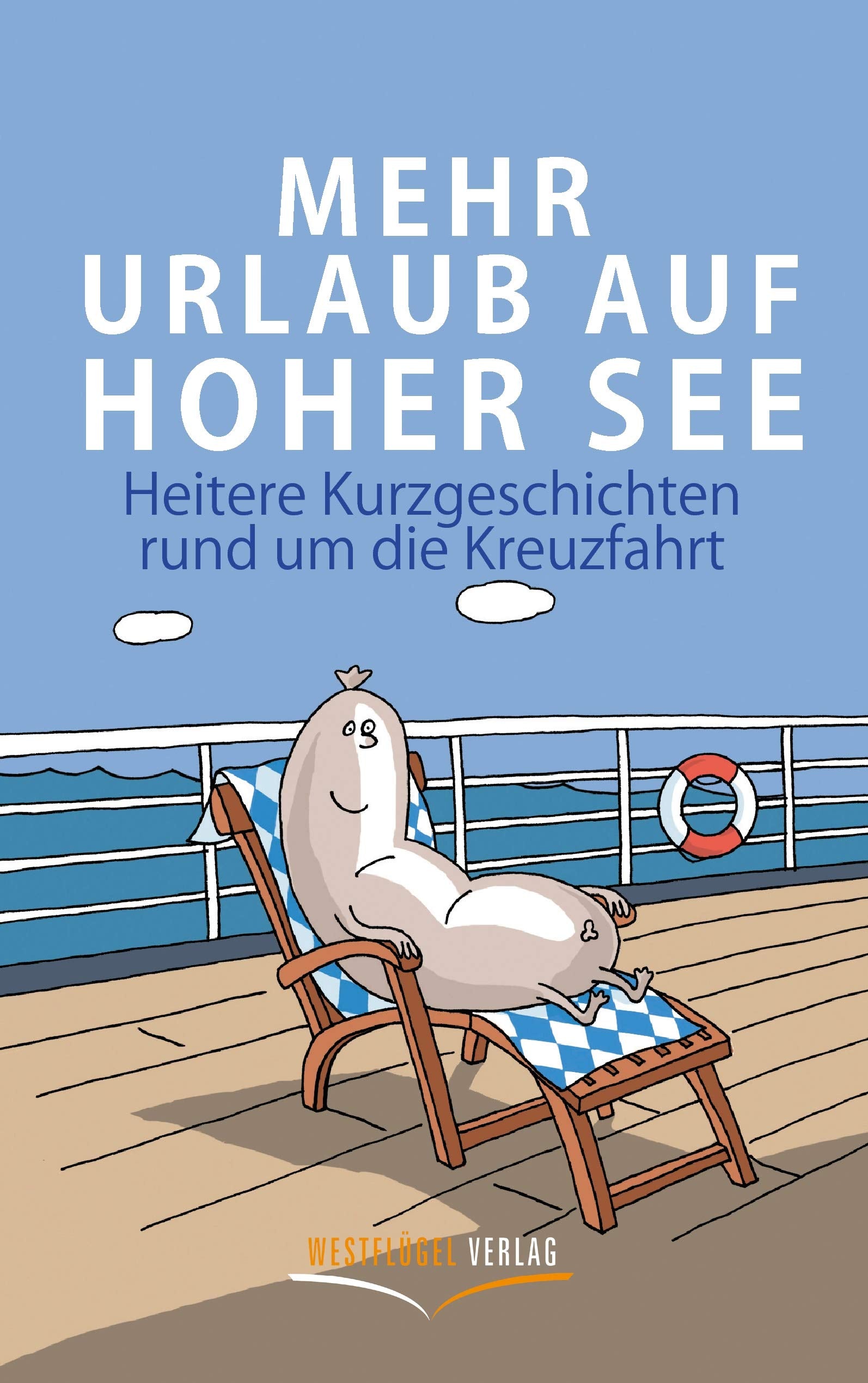 Mehr Urlaub auf hoher See Humour & Satire