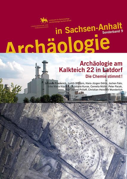 Archäologie in Sachsen-Anhalt / Archäologie am Kalkteich 22 in Latdorf: Die Chemie stimmt! Natural Sciences