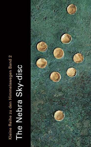 The Nebra Sky-disc Kleine Reihe zu den Himmelswegen Band 2 book