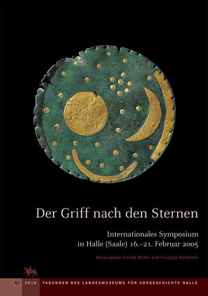 Der Griff nach den Sternen. Wie Europas Eliten zu Macht und Reichtum kamen (Tagungen des Landesmuseums für Vorgeschichte Halle 5): Internationales Symposium in Halle (Saale) 16.-21. Februar 2005 Natural Sciences