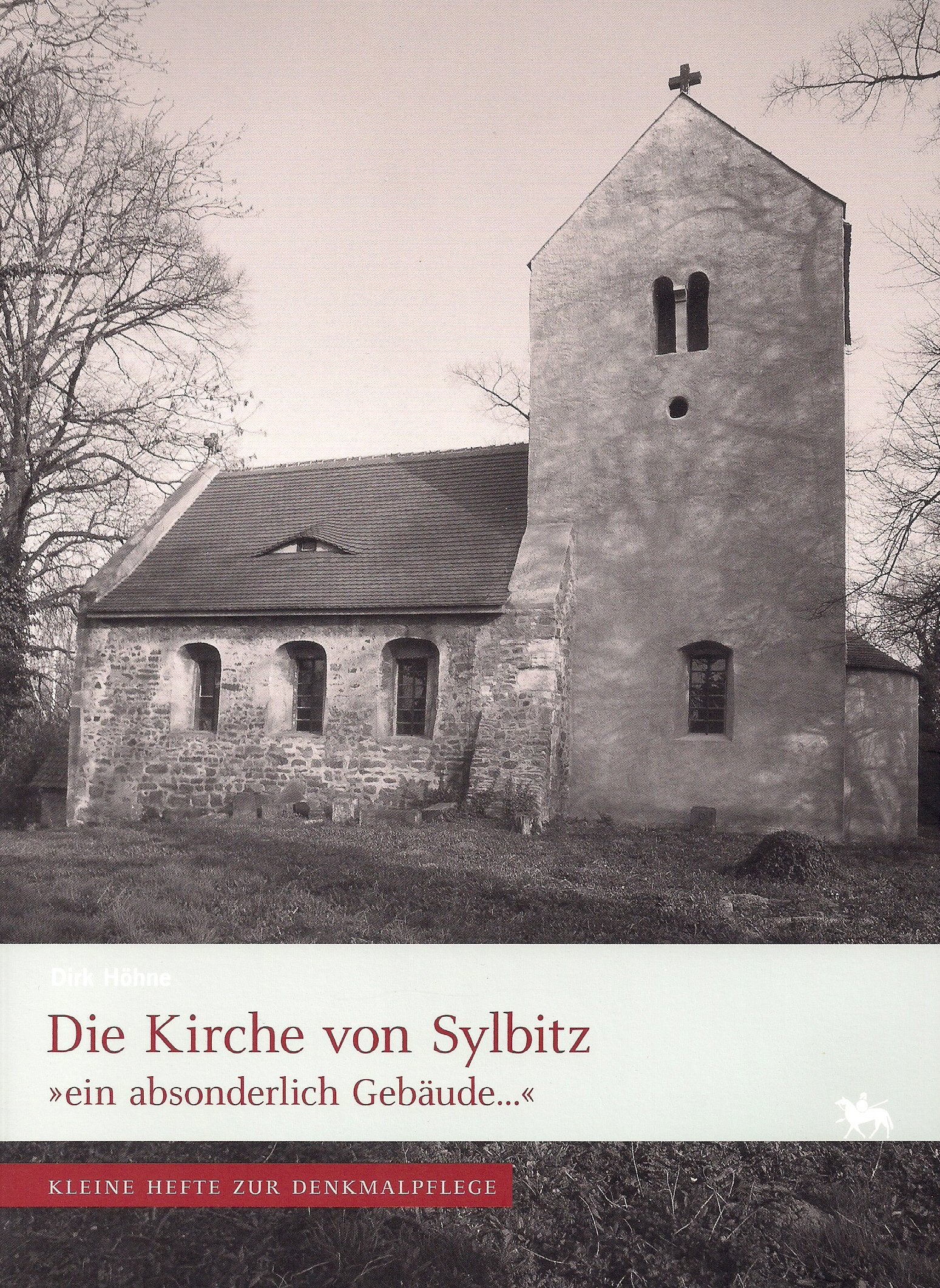 Die Kirche von Sylbitz: "ein absonderlich Gebäude ..." (Kleine Hefte zur Denkmalpflege) Film, Art & Culture