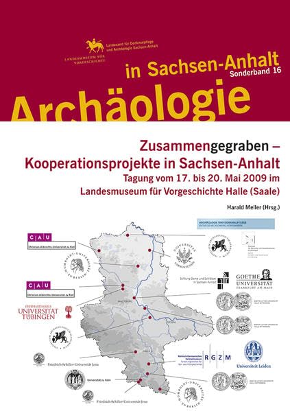 Zusammengegraben: Kooperationsprojekte in Sachsen-Anhalt (Archäologie in Sachsen Anhalt: Sonderb.) Natural Sciences