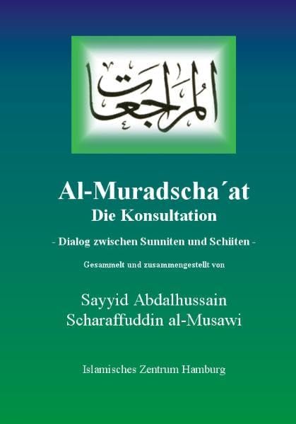 Al-Muradscha'at: Dialog zwischen Sunniten und Schiiten Religion & Esotericism