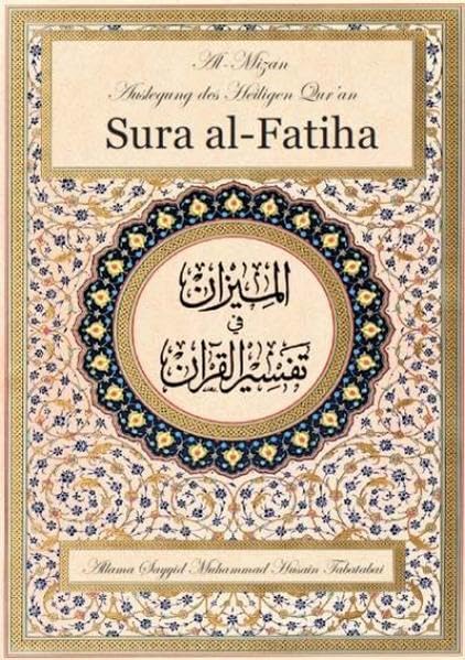 Al-Mizan - Auslegung des Qur'an - Sure al-Fatiha book