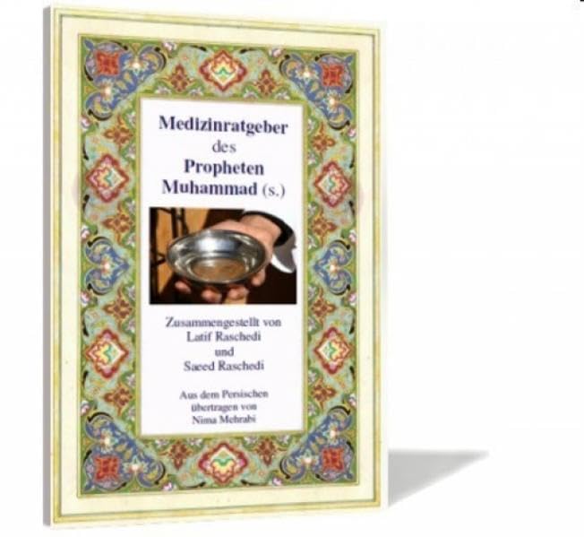 Medizinratgeber des Propheten Muhammad (s.) Religion & Esotericism