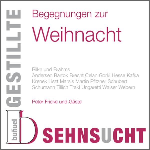 Gestillte Sehnsucht, Begegnungen zur Weihnacht, 1 Audio-CD Contemporary literature