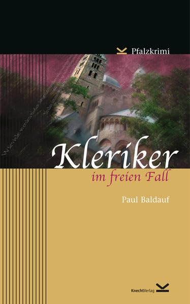 Kleriker im freien Fall: Pfalzkrimi Detective & CSI