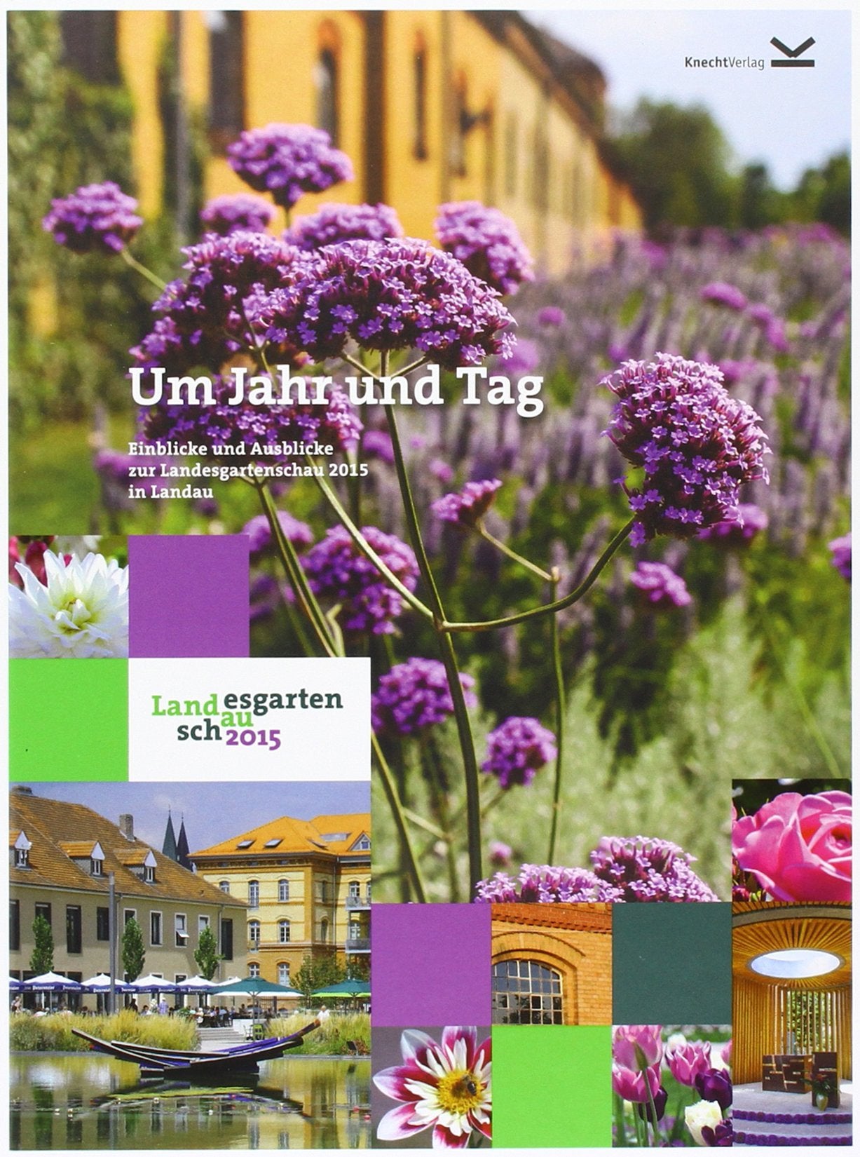 Um Jahr und Tag: Einblicke und Ausblicke zur Landesgartenschau in Landau 2015 Photography
