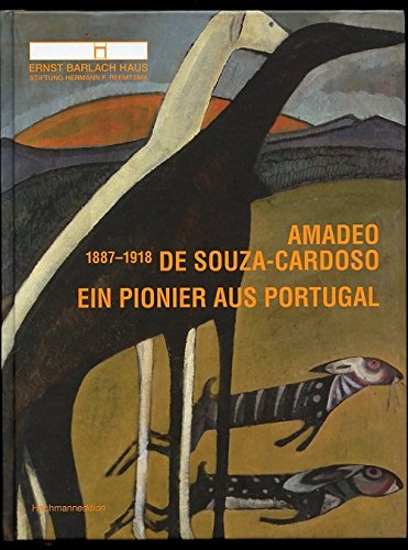 Amadeo de Souza-Cardoso (1887-1918): Ein Pionier aus Portugal Books