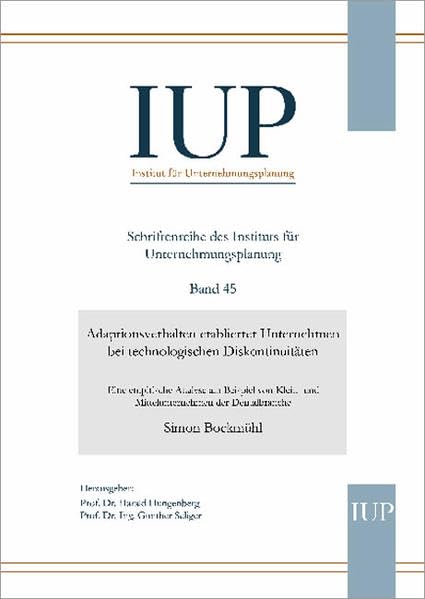 Adaptionsverhalten etablierter Unternehmen bei technologischen Diskontinuitäten: Eine empirische Analyse am Beispiel von Klein- und Mittelunternehmen der Dentalbranche Law